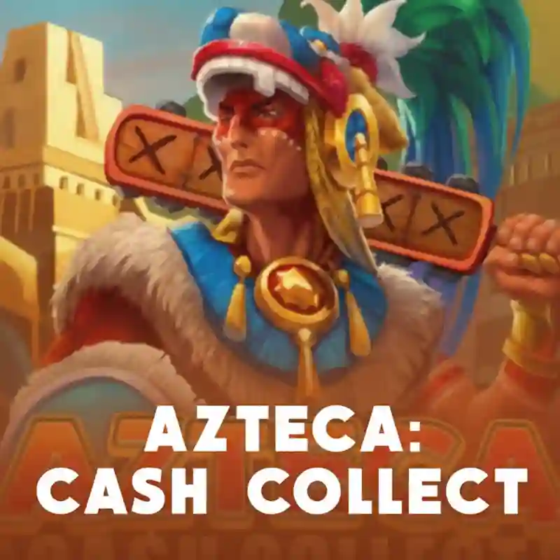 Azteca_ Cash Collect